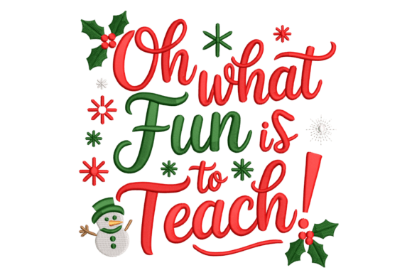 Oh What Fun Is to Teach