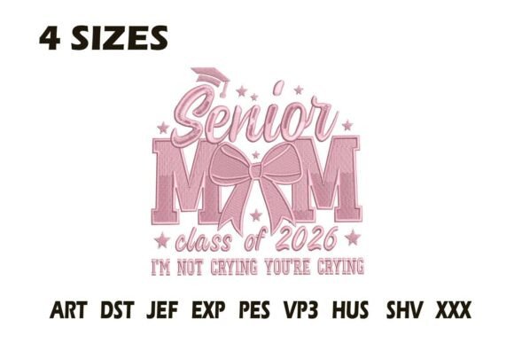 Senior Mom 2026 Embroidery Design File
